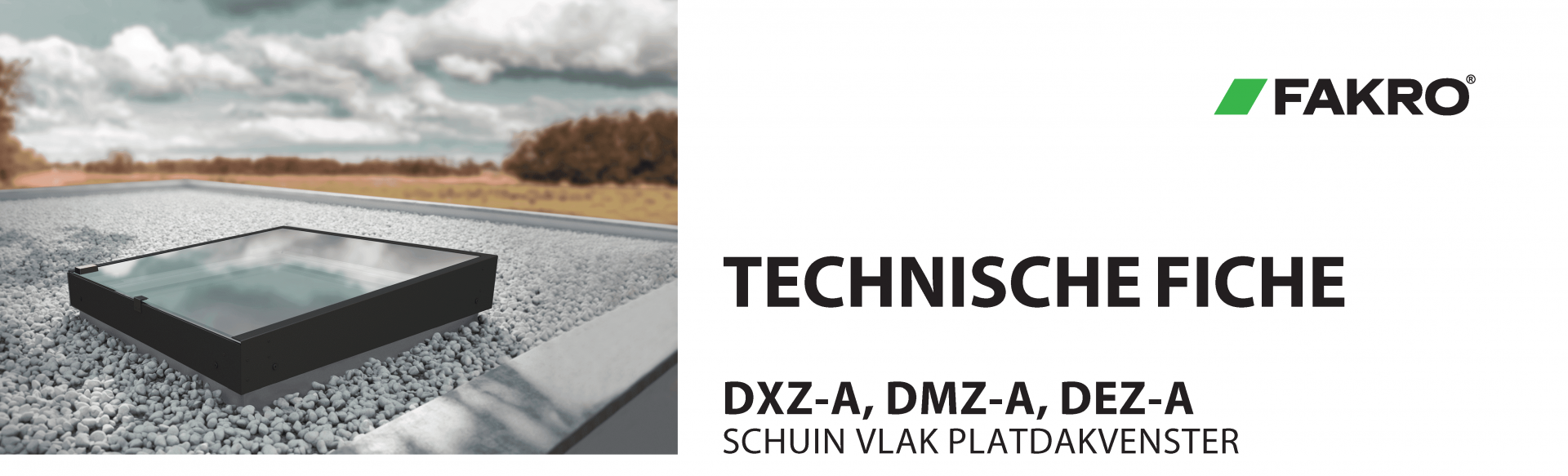 TECHNISCHE FICHES - Platdakvensters