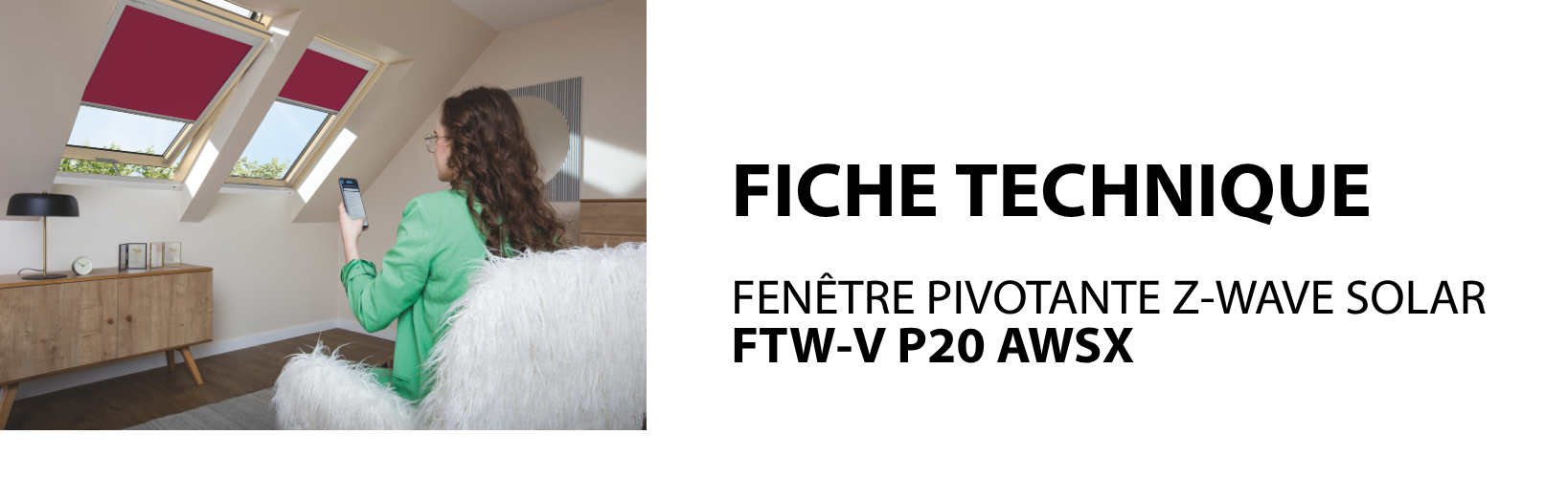 FICHE TECHNIQUE - Fenêtres de toit GREENVIEW