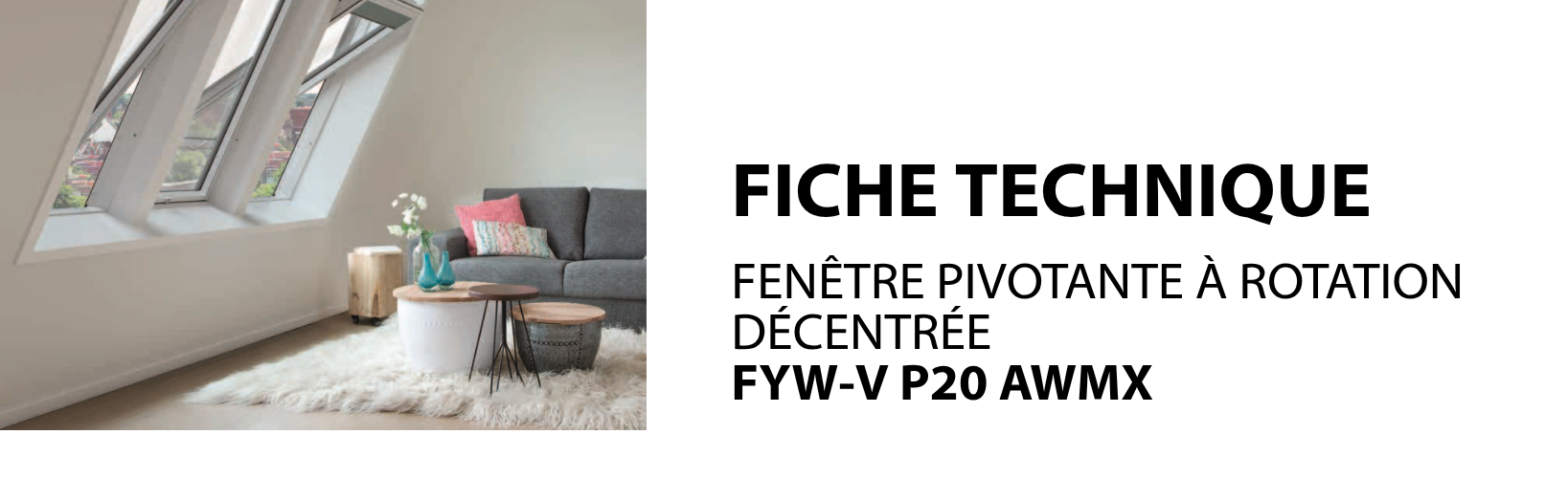 FICHE TECHNIQUE - Fenêtres de toit GREENVIEW