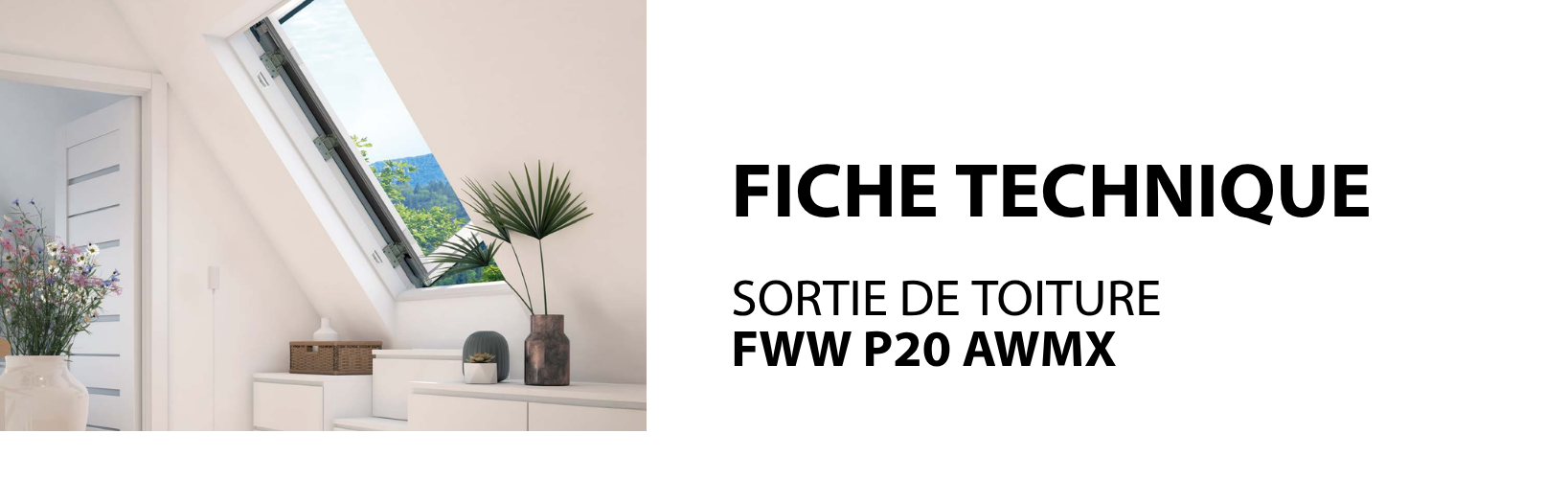 FICHE TECHNIQUE - Fenêtres de toit GREENVIEW