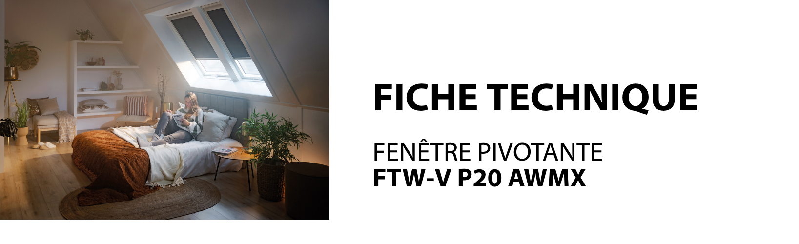 FICHE TECHNIQUE - Fenêtres de toit GREENVIEW