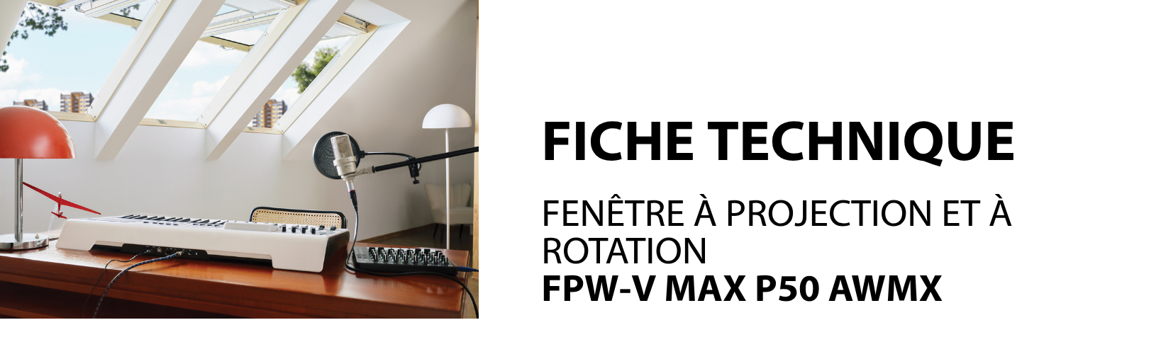 FICHE TECHNIQUE - Fenêtres de toit GREENVIEW