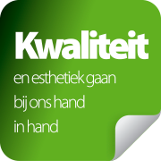 Kwaliteit en esthetiek gaan bij ons hand in hand